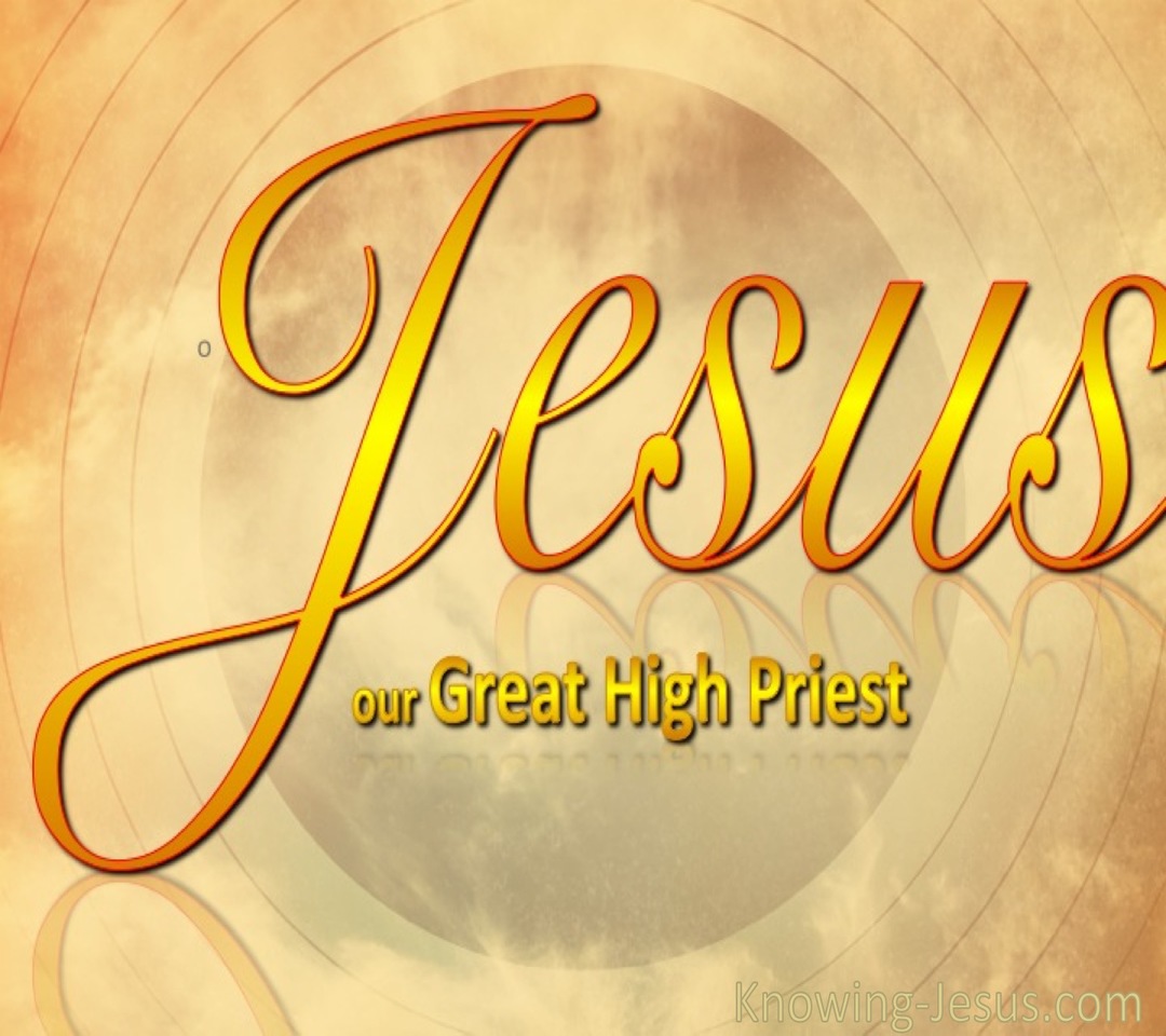 Hebrews 4:14 Our Great High Priest (devotional)09:03 (orange)